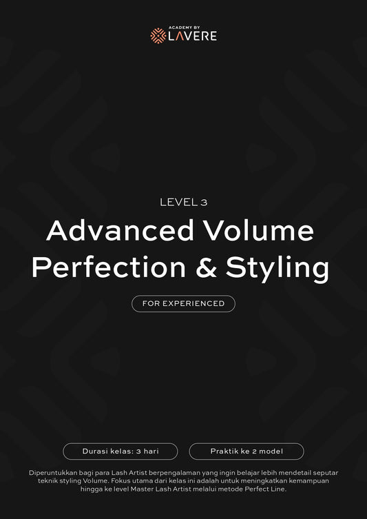 Level 3 Advance Volume Perfection & Styling Course | Lavere Academy