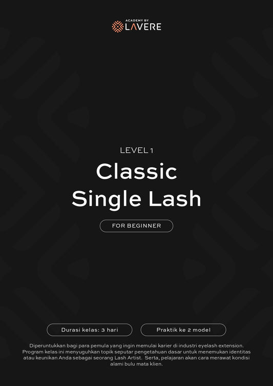 Level 1 Classic Single Lash Course for Beginners | Eyelash Extension | Lavere Academy